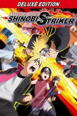 Naruto to Boruto: Shinobi Striker DELUXE EDITION | R$87
