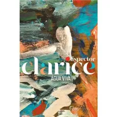 CLARICE LISPECTOR LIVRO ÁGUA VIVA (EDIÇÃO COMEMORATIVA) | R$ 18