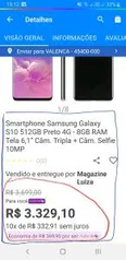 [SO PARA MAGALU] + [CARTÃO OURO MAGAZINELUIZA] GALAXY S10 512GB POR 2663.28 AVISTA OU 2959,20 EM ATÉ 10X SEM JUROS