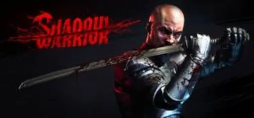 Shadow Warrior gratis na steam para sempre