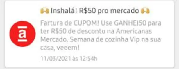 (Selecionados) Utilize o voucher Americanas e ganhe R$50 OFF pro mercado