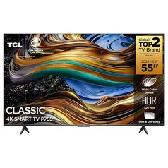 Smart TV 55” Ultra HD 4K TCL 55P755 LED com Google TV, Dolby Vision e Atmos, HDR10+,