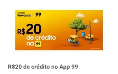 20 reais de crédito no app 99pop (samsung reward)