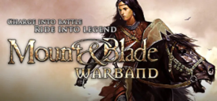 [Steam] Mount & Blade: Warband R$ 7,50