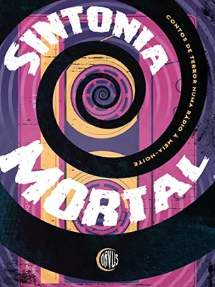 eBook - Sintonia Mortal: Contos de terror numa rádio à meia-noite