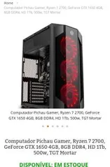 Computador Pichau Gamer, Ryzen 7 2700, GeForce GTX 1650 4GB, 8GB DDR4, HD 1Tb, 500w, TGT Mortar