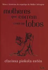 Mulheres que correm com os lobos (Português) Capa dura R$35