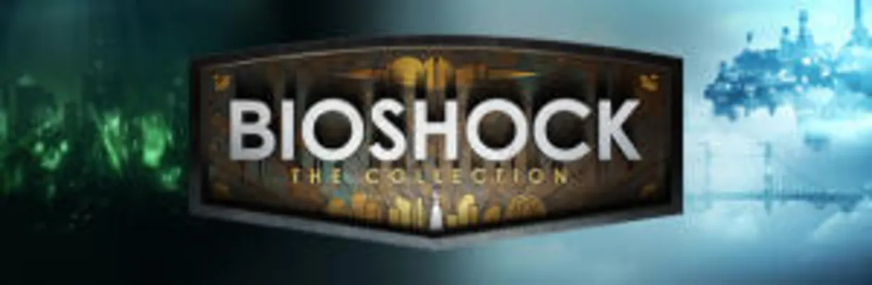 [Steam] BioShock: The Collection | R$ 23,80