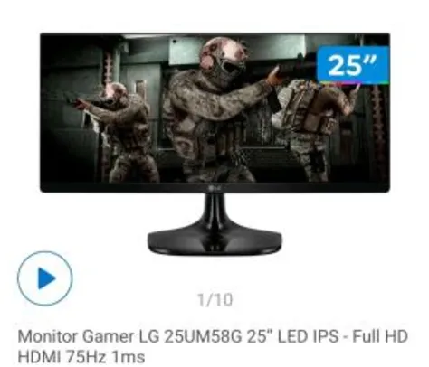 ( C/ cashback R$852) Monitor Gamer LG 25UM58G 25” - R$902