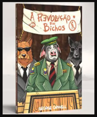 A Revolução dos Bichos | George Orwell | R$3,90