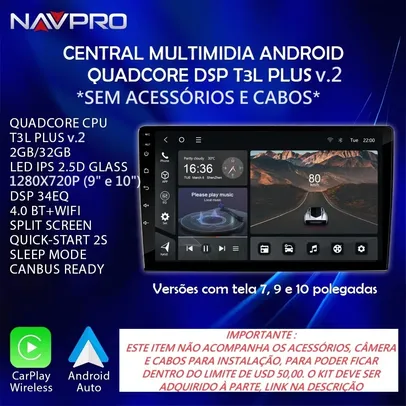 Central Multimidia com Android 13 Quadcore DSP T3L Plus Navpro 32GB/2gb