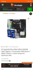 Kit Upgrade Placa Mãe ASRock B450M Steel Legend + Processador AMD Ryzen 7 3800x 3.9GHz + Cooler DeepCool Gammaxx 400