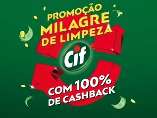 (25/04)Promoção milagre de limpeza 100% de Cashback nas compras de produtos CIF cremoso 