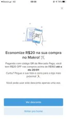 R$20 OFF acima de R$160 na sua compra Makro pagando com Mercado Pago