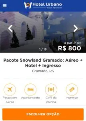 [Hotel Urbano] Pacote Snowland Gramado: Aéreo + Hotel + Ingresso  