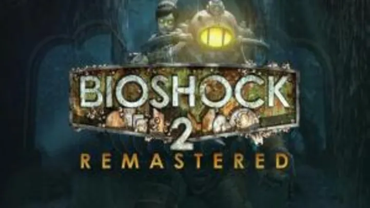 BioShock™ 2 Remastered [GoG] | R$10
