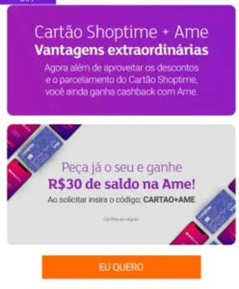 Cartão Shoptime - Grátis R$ 30 no AME