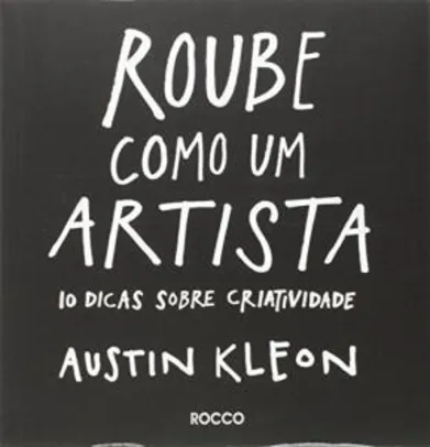 (Amazon Prime) Roube como um artista: 10 dicas sobre criatividade