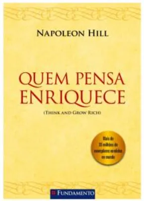 Quem Pensa Enriquece - Napoleon Hill [Frete Prime]