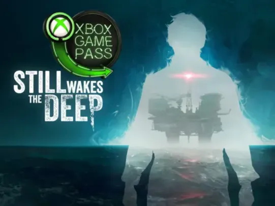 [GAME PASS] Still Wakes the Deep | Xbox X|S / PC