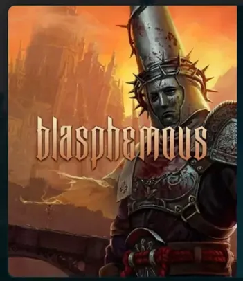 Blasphemous - STEAM ATIVAÇÃO