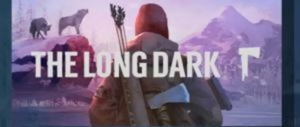 The Long Dark (Steam) - 75%