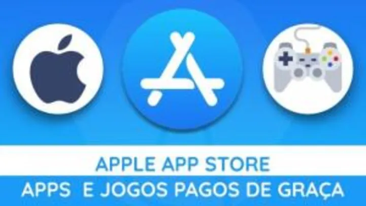 App Store: Apps e Jogos pagos de graça para iOS! (Atualizado 21/09/20)
