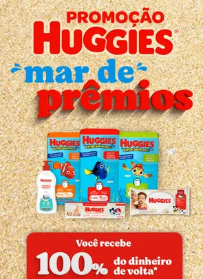 Promoção Huggies mar de prêmios - Receba até 100% de volta