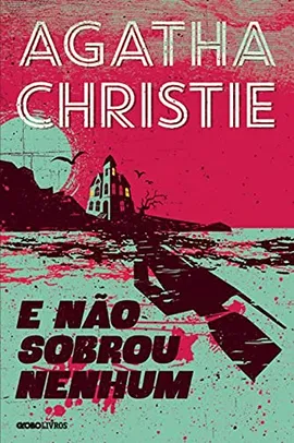 Livro - E não sobrou nenhum - Agatha Christie