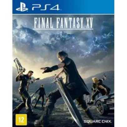 FINAL FANTASY XV (PS4) - R$99