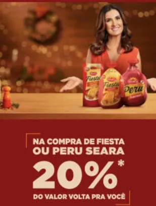 Cash Back Seara - 20% de volta na compra de Fiesta ou Peru Seara