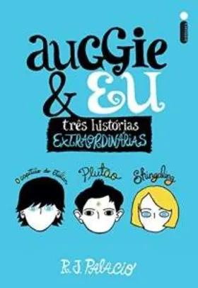 [Amazon] Livro Auggie & Eu - R$17