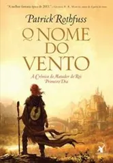 Livro: O Nome do Vento: A Crônica do Matador Rei: Primeiro Dia - R$ 9