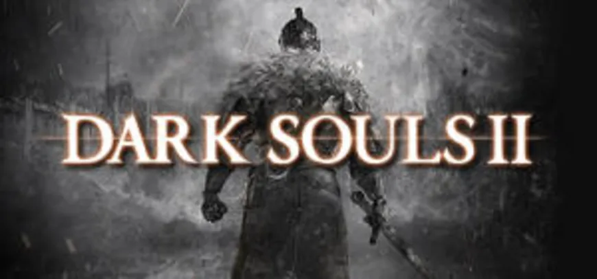 Dark Souls II Bundle | R$15