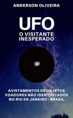 [eBook GRÁTIS] UFO - O Visitante Inesperado