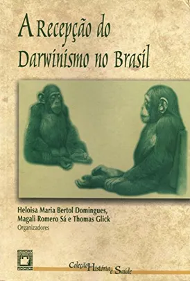 Grátis: eBook Kindle | A Recepção do Darwinismo no Brasil | Pelando