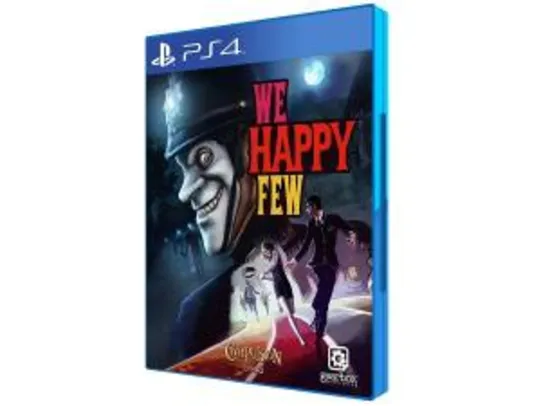 Saindo por R$ 37: Jogo We Happy Few para PS4 - R$37 | Pelando