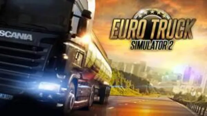 Euro Truck Simulator 2 (PC) | R$ 10