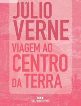 E-book Viagem ao Centro da Terra: Texto adaptado (Júlio Verne) | R$ 9