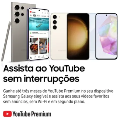 Samsung: YouTube Premium Grátis por até três meses