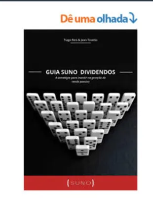 [Gratuito] Guia Suno Dividendos: A estratégia para investir na geração de renda passiva