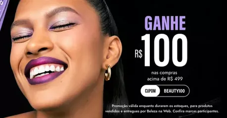 Beauty November | Beleza na Web Ganhe R$100 em compras acima de R$499