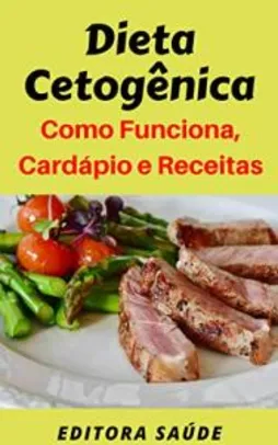ebook Grátis | Dieta Cetogênica: Como Funciona, Cardápio e Receitas