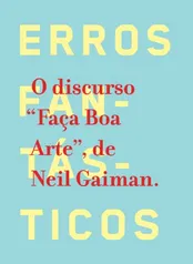 eBook Faça boa arte | Neil Gaiman | R$3,38