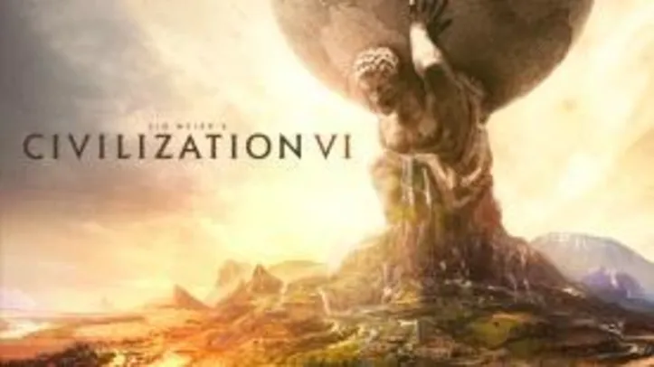 Sid Meier’s Civilization VI (PC) - R$ 32 (75% OFF)
