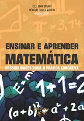 eBook Kindle | Ensinar e aprender matemática: possibilidades para a prática educativa