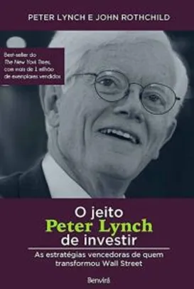 O Jeito Peter Lynch de Investir - livro impresso