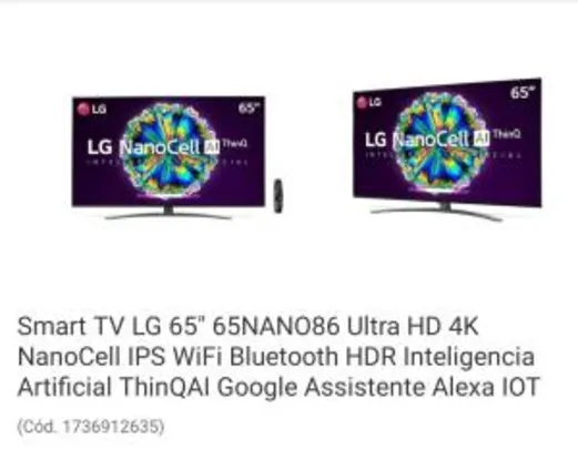 Smart TV LG 65" 65NANO86 Ultra HD 4K NanoCell IPS WiFi Bluetooth HDR Inteligencia Artificial ThinQAI Google Assistente Alexa IOT
