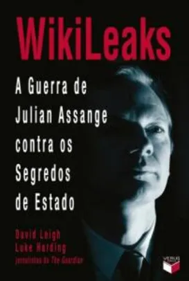 Saindo por R$ 10: Livro WikiLeaks: a guerra de Julian Assange contra os segredos de Estado | Pelando