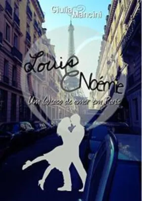 Ebook gratis - Louis e Noémie: Um (a)caso de amor em Paris